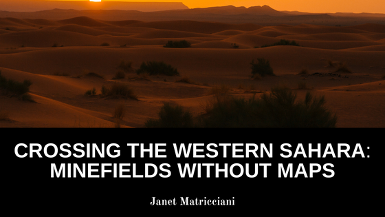 Crossing The Western Sahara: Minefields Without Maps
