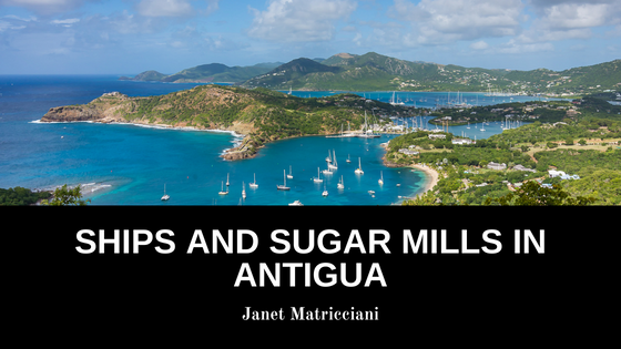Ships And Sugar In Antigua